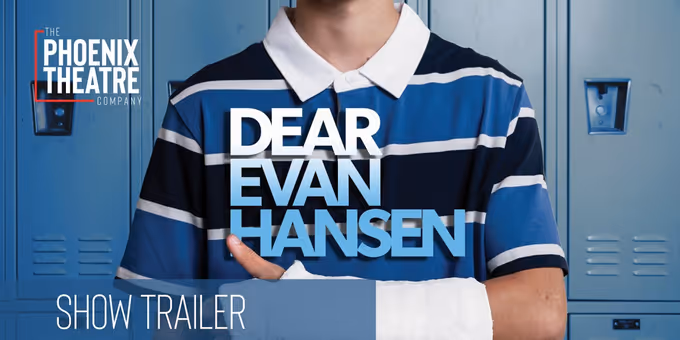 Video: DEAR EVAN HANSEN Trailer Debuts for The Phoenix Theatre Company Production