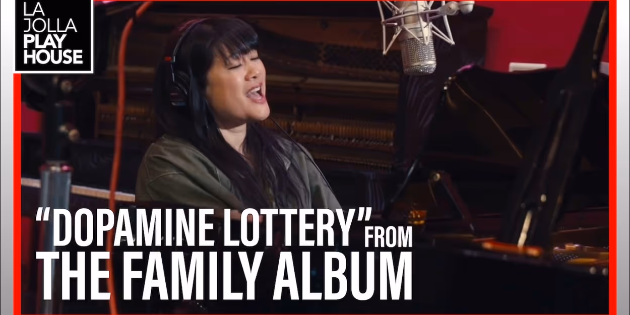 Video: 'Dopamine Lottery' from THE FAMILY ALBUM at La Jolla Playhouse Video