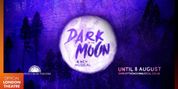 Watch the Trailer for DARK OF THE MOON at Charing Cross Theatre Video