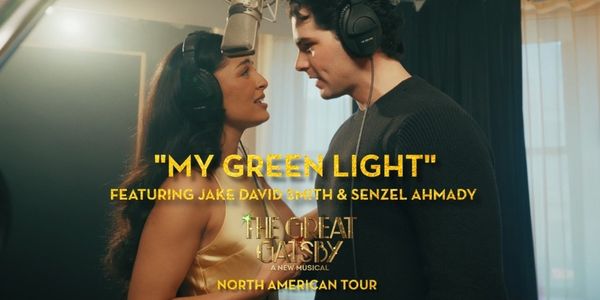 Video: THE GREAT GATSBY Tour's David Smith and Senzel Ahmady Sing 'My Green Light'