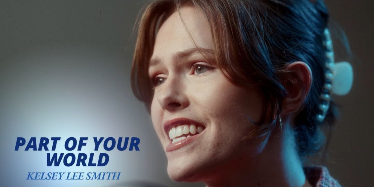 Video: Kelsey Lee Smith Sings 'Part Of Your World' from Tuacahn's THE LITTLE MERMAID Video