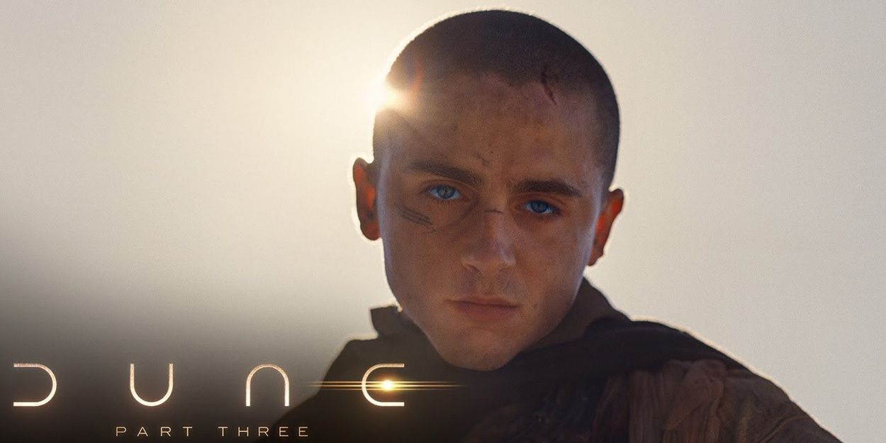 Video: Timothée Chalamet and Zendaya Return in DUNE: PART THREE Teaser Video