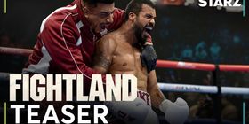 STARZ Drops First Teaser Trailer for Upcoming Crime Drama FIGHTLAND