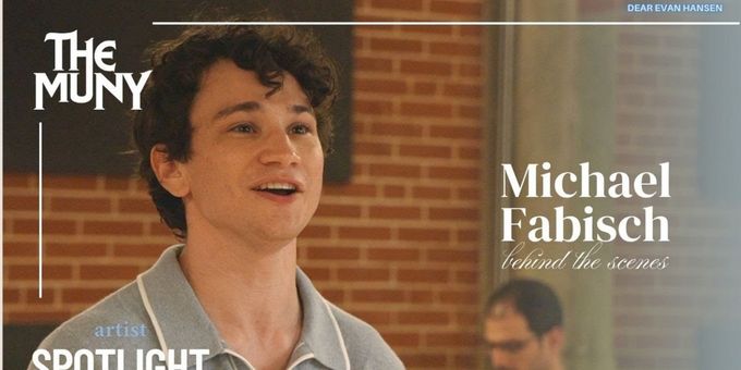 Video: The Muny DEAR EVAN HANSEN Star Michael Fabisch Performs 'For Forever'