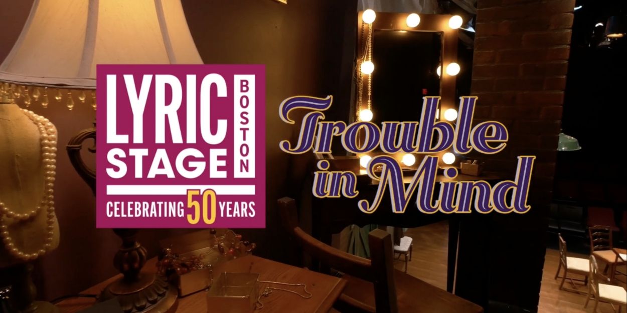 Video: Get A First Look At Lyric Stage Company's TROUBLE IN MIND Video
