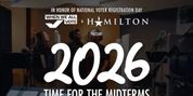 HAMILTON Cast Records '2026: Time for the Midterms' Voting Anthem Video