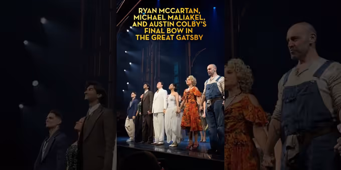 Video: Ryan McCartan, Michael Maliakel, and Austin Colby Take Final Bows in THE GREAT GATSBY