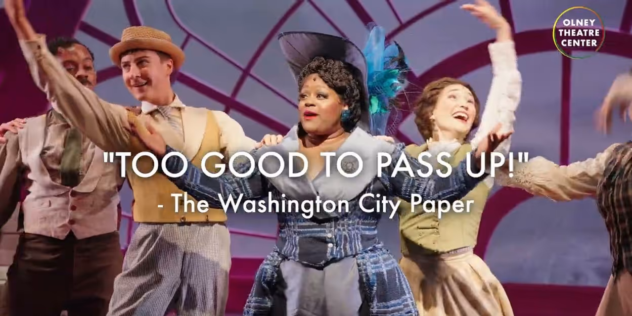 Video: Watch the Trailer For HELLO, DOLLY! at Olney Theatre Video