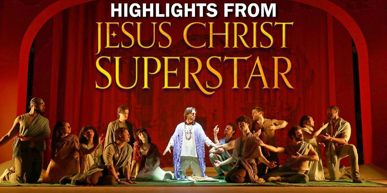 Video: Highlights from JESUS CHRIST SUPERSTAR at Goodspeed Musicals Video