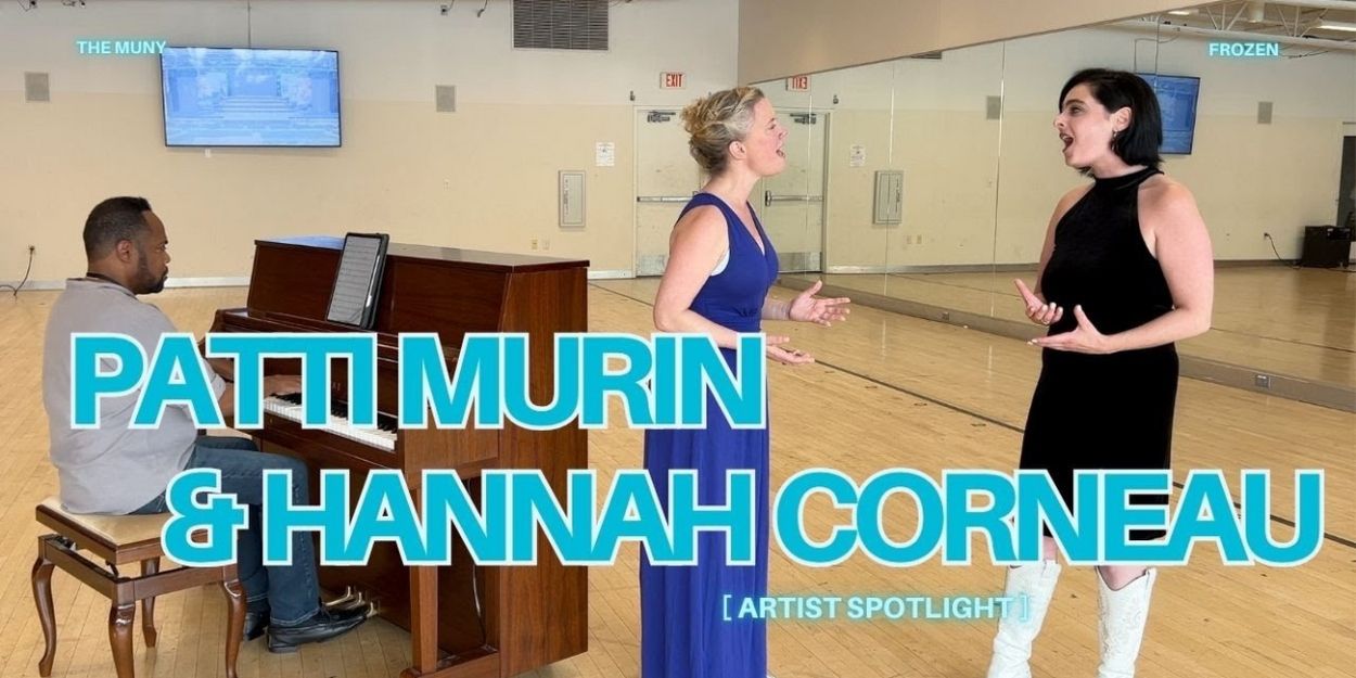 Video: Patti Murin & Hannah Corneau Rehearse 'I Can't Lose You' from FROZEN at The… Video