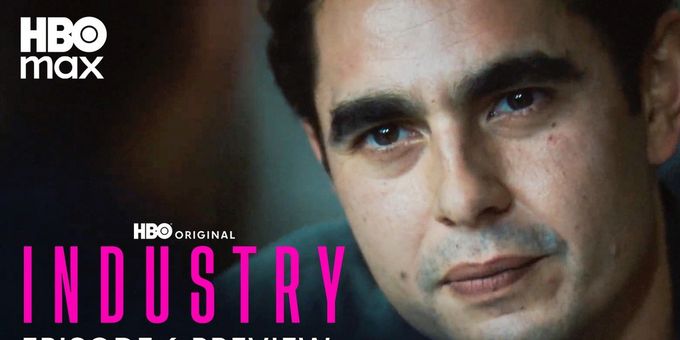 Video: Watch a Preview from Episode 6 of INDUSTRY Season 4