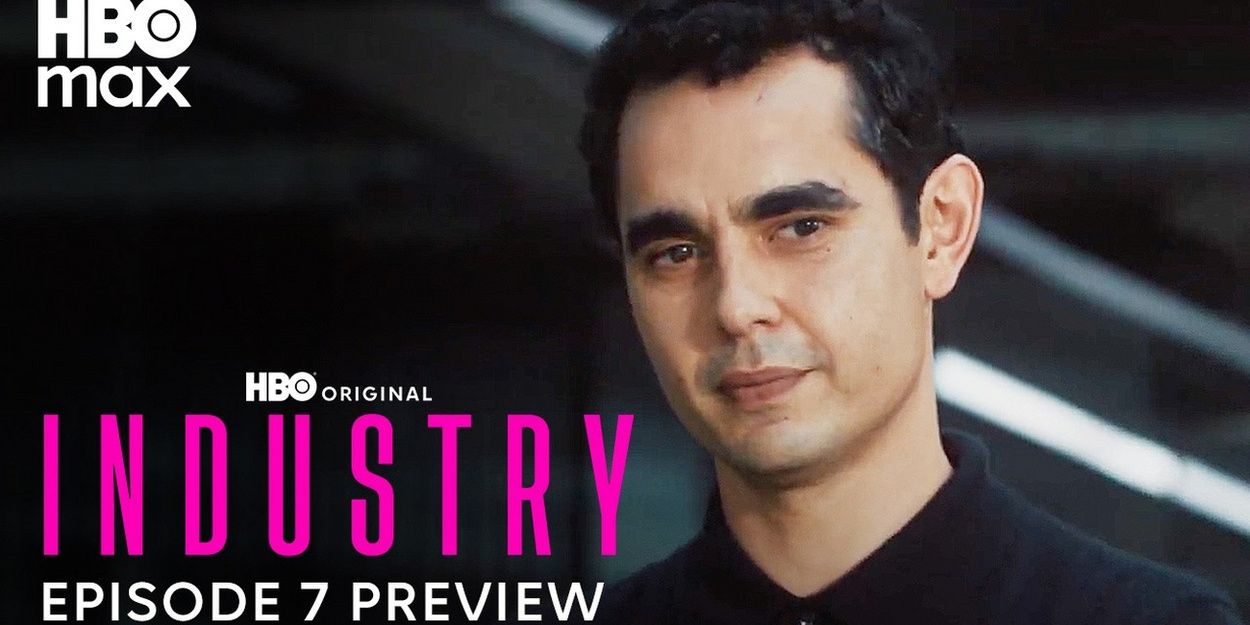 Video: Watch a Preview from Episode 7 of INDUSTRY Season 4 Video
