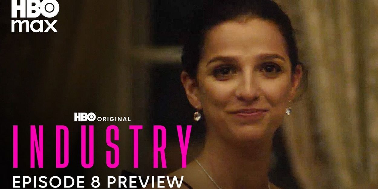 Video: Watch a Preview from Episode 8 of INDUSTRY Season 4 Video