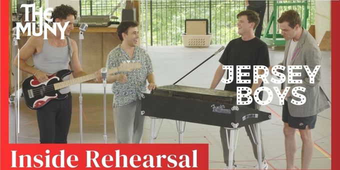 Video: Go Inside Rehearsals for JERSEY BOYS at The Muny