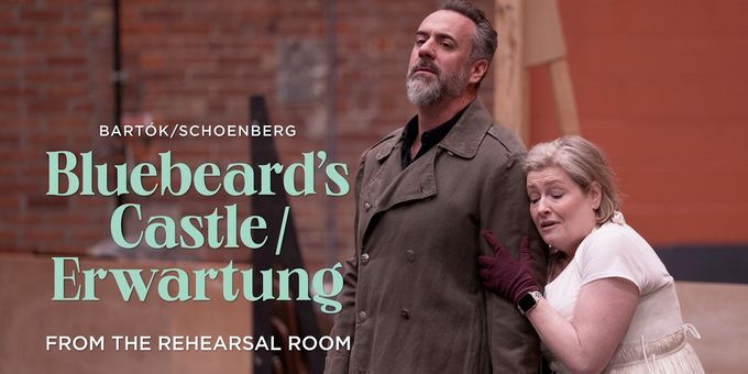 Video: Inside Rehearsals for BLUEBEARD'S CASTLE/ERWARTUNG at Canadian Opera Company