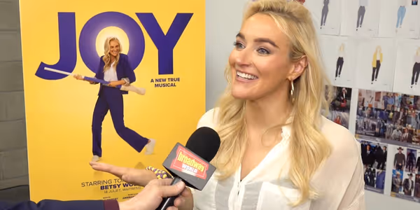 Video: Betsy Wolfe and Company Explain What JOY is All About