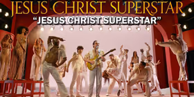 Watch the JESUS CHRIST SUPERSTAR Title Song From Goodspeed Musicals