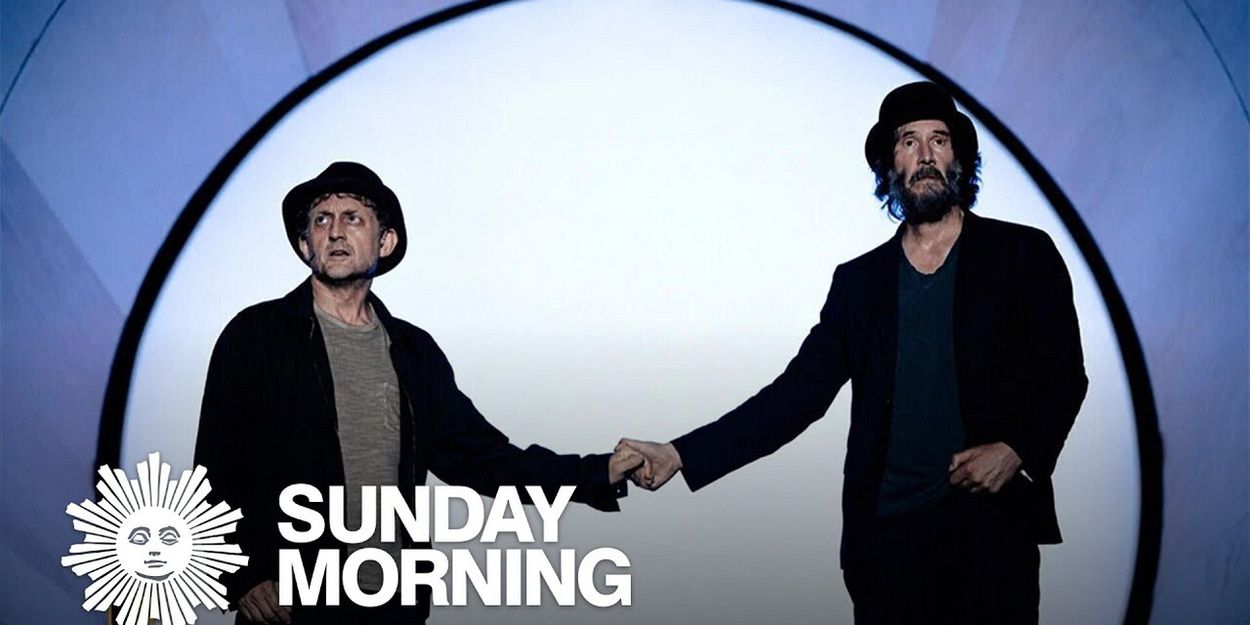 Video: Keanu Reeves and Alex Winter Talk WAITING FOR GODOT, Real-Life Friendship on… Video