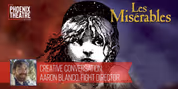 LES MISÉRABLES Fight Director Talks Staging Battles at Phoenix Theatre Company Video