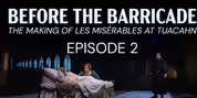 LES MISÉRABLES Rehearsal Docuseries Continues at Tuacahn Amphitheatre Video
