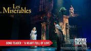 LES MISÉRABLES at Phoenix Theatre Company Teases 'A Heart Full of Love' Video