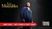 'Empty Chairs at Empty Tables' from Phoenix Theatre Company's LES MISÉRABLES Video