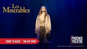Watch Teases 'On My Own' from LES MISÉRABLES at Phoenix Theatre Company Video