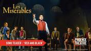 LES MISÉRABLES at Phoenix Theatre Company Teases 'Red and Black' Video