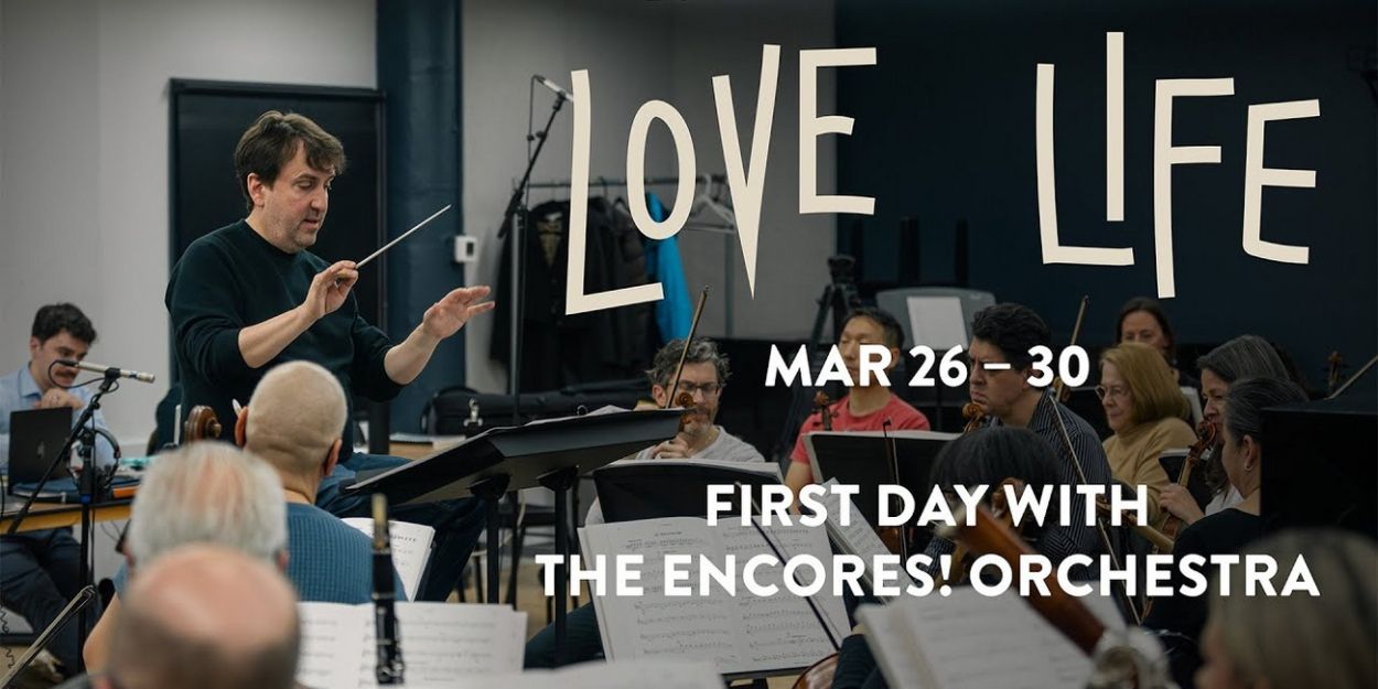 Video: Hear the Encores! Orchestra Rehearse LOVE LIFE at New York City Center Video