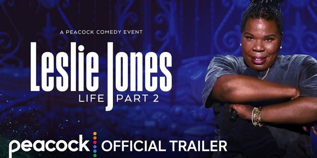 Video: Watch the Trailer for LESLIE JONES: LIFE PART 2 Comedy Special Video