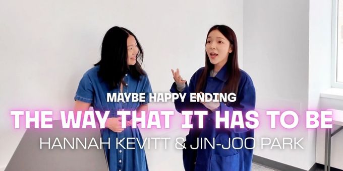 Video: MAYBE HAPPY ENDING Stars of Broadway & Korea Duet on 'The Way That It Has To Be'