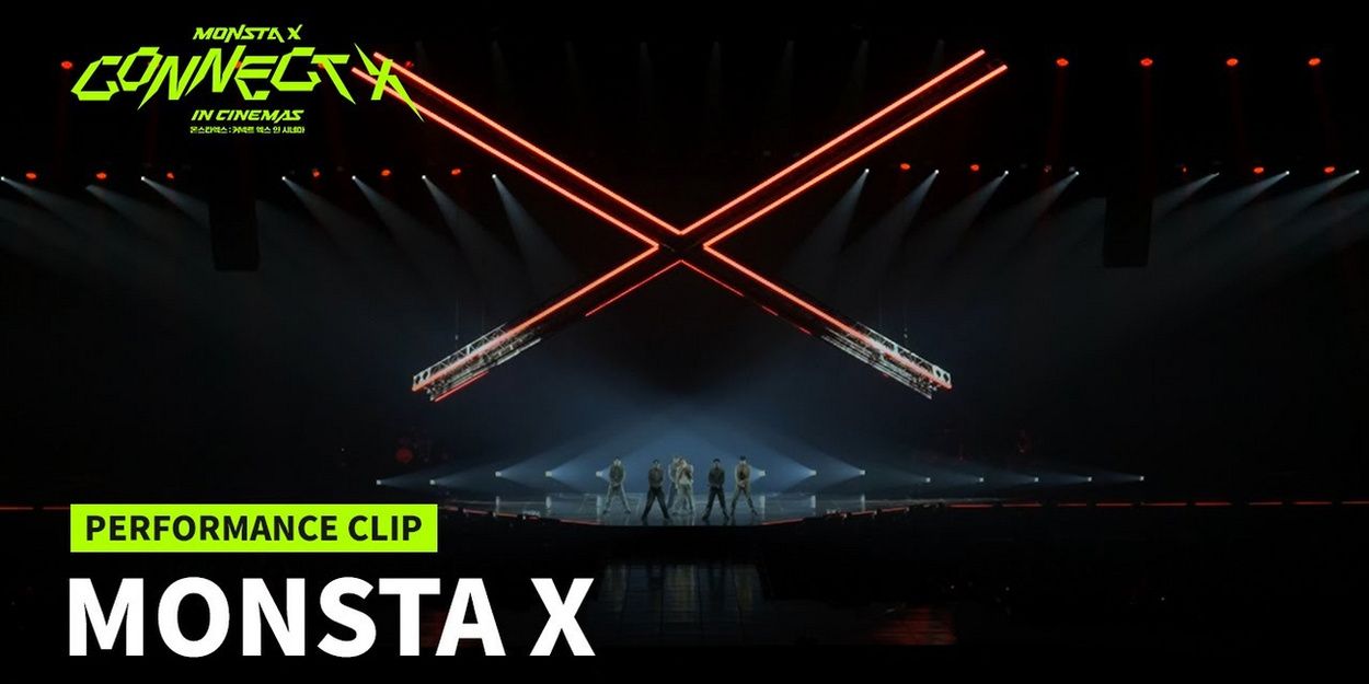 Video: Watch a New Performance Clip From MONSTA X : CONNECT X IN CINEMAS Video