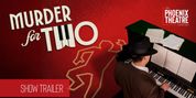 MURDER FOR TWO Trailer Released By The Phoenix Theatre Company Video