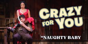 Video: 'Naughty Baby' from CRAZY FOR YOU at Goodspeed Musicals