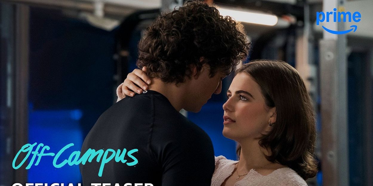 Video/Photos: First Look at Prime Video's OFF CAMPUS Series Video