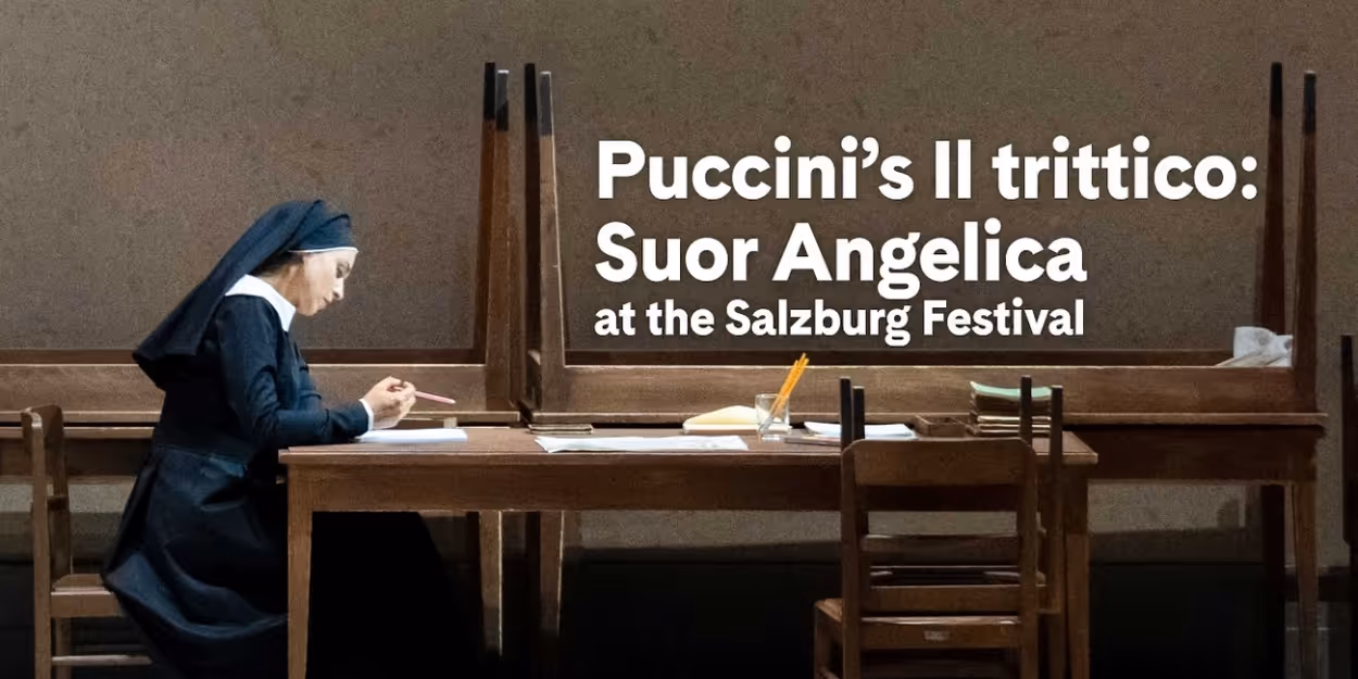 Video: Watch an Excerpt from SUOR ANGELICA at the Salzburg Festival; Now on Carnegie… Video