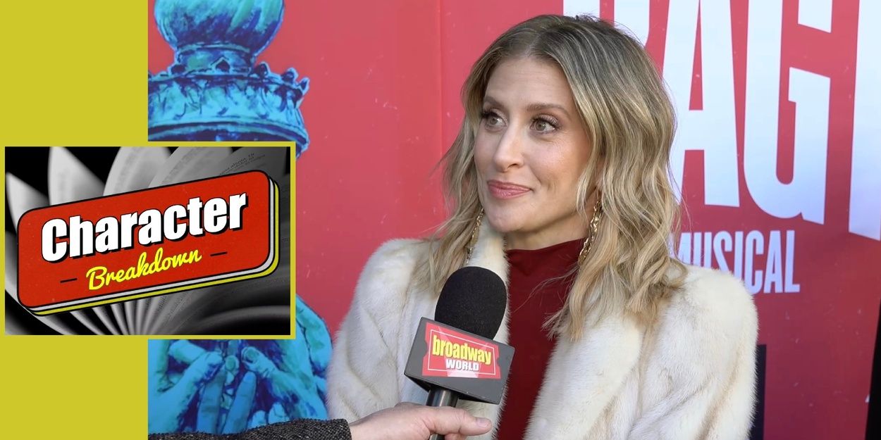 Character Breakdown: RAGTIME Cast Unpacks Their Roles Video