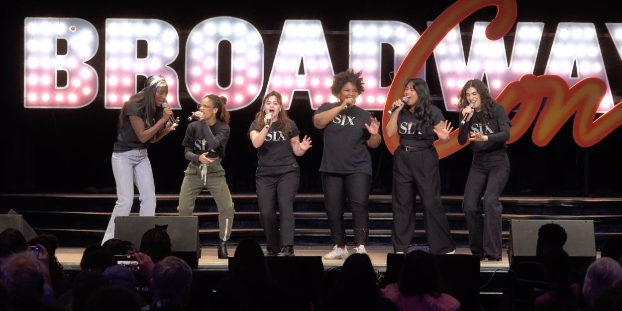 Video: The Queens of SIX Perform at BroadwayCon Video
