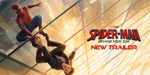 SPIDER-MAN: BRAND NEW DAY Debuts New Trailer