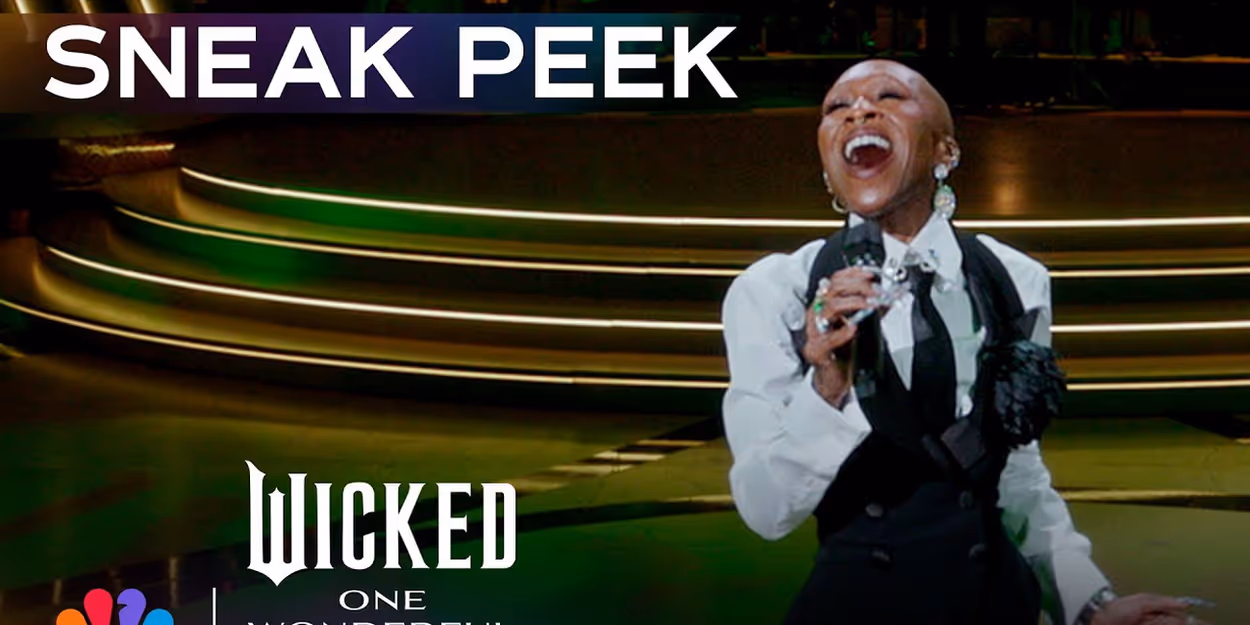 Videos: Cynthia Erivo and Ariana Grande Perform WICKED Songs in Sneak Peeks From NBC… Video