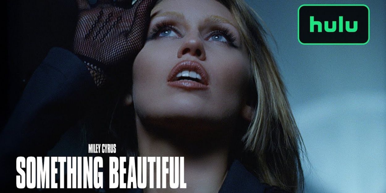 Miley Cyrus' SOMETHING BEAUTIFUL Pop Opera Sets Disney+ and Hulu Release Video