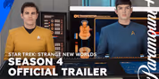STAR TREK: STRANGE NEW WORLDS Debuts Season 4 Trailer Video