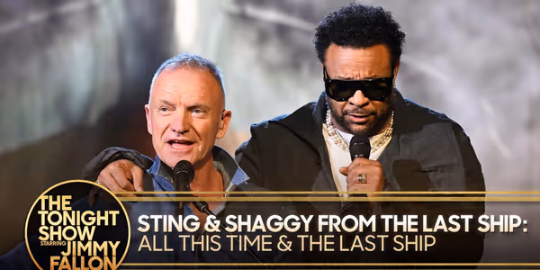 Video: Sting and Shaggy Perform THE LAST SHIP Medley on THE TONIGHT SHOW Photo