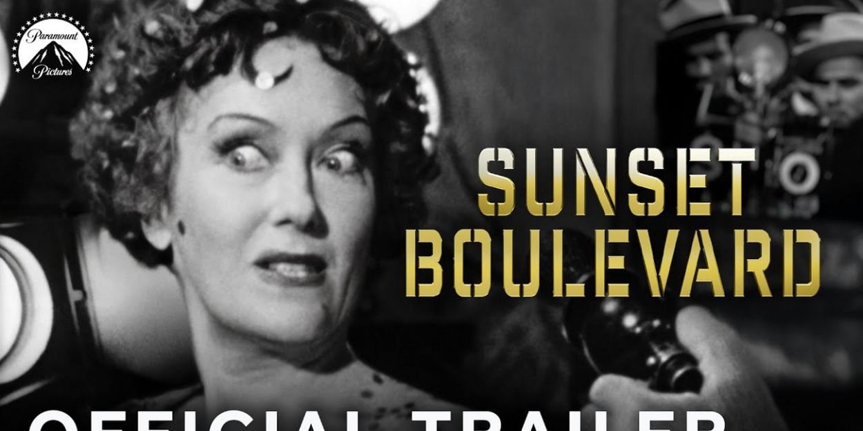 Video: Watch a Restored Trailer of Billy Wilder's SUNSET BOULEVARD Ahead of Cannes… Video