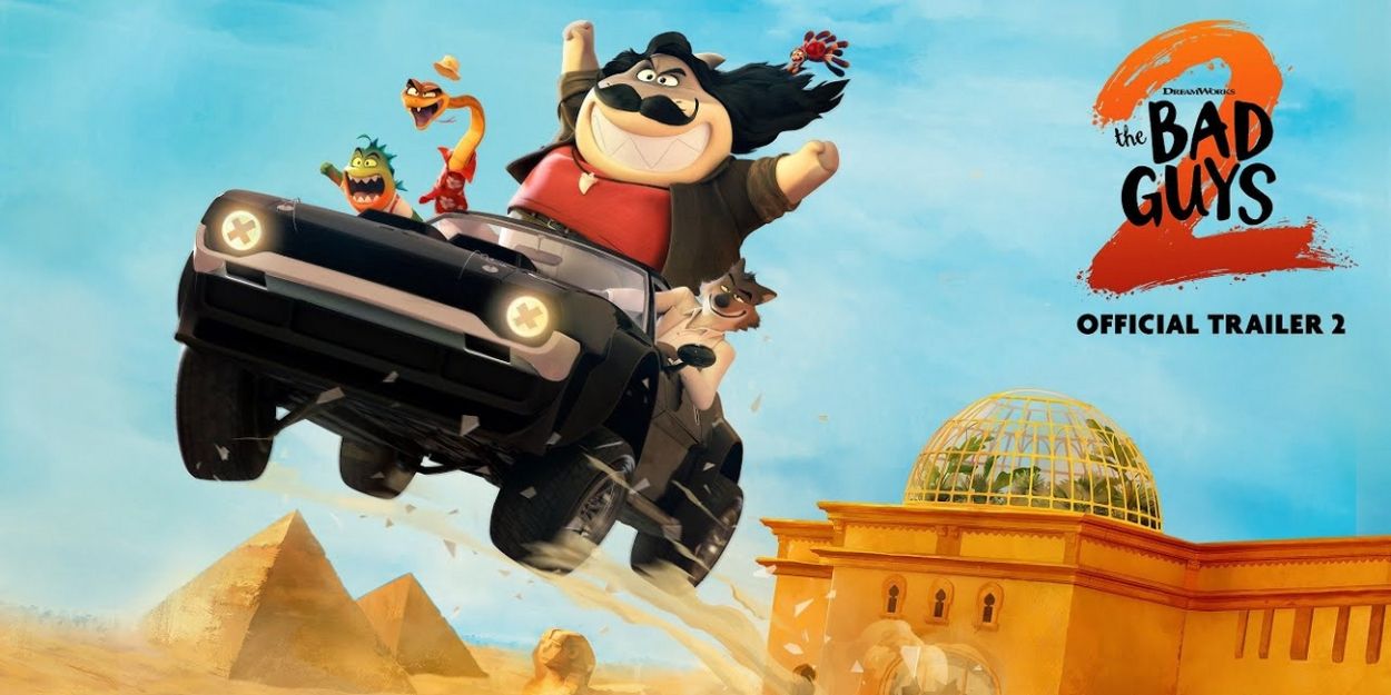 Video: Watch the New Trailer for DreamWorks Animation’s THE BAD GUYS 2 Video