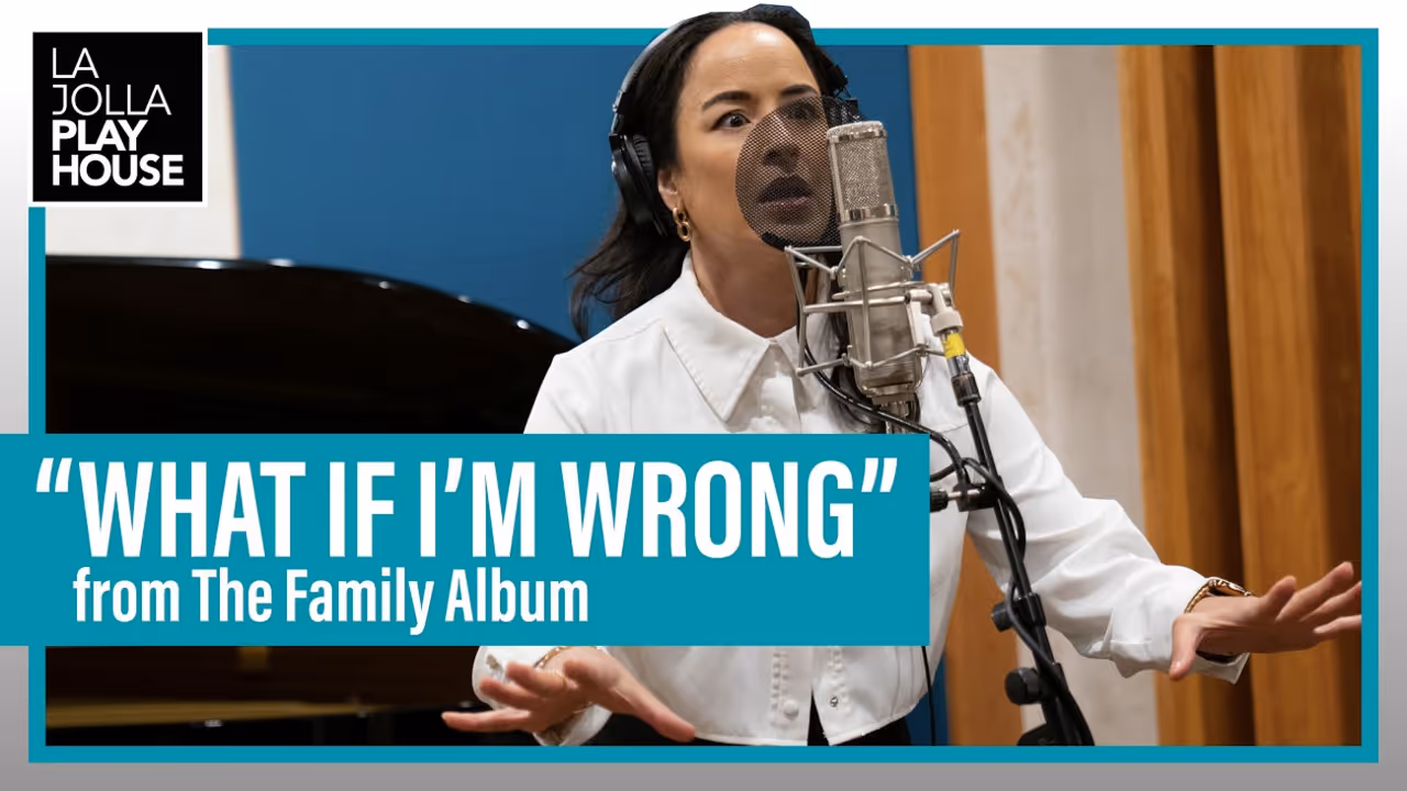 Video: THE FAMILY ALBUM's 'What If I'm Wrong' Featured in La Jolla Playhouse Series Video