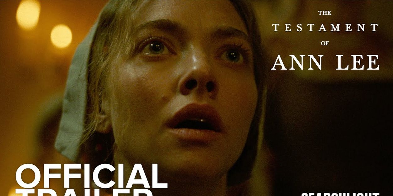 Video: Amanda Seyfried Stars in New Trailer for THE TESTAMENT OF ANN LEE Video