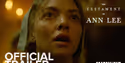 Amanda Seyfried Stars in New Trailer for THE TESTAMENT OF ANN LEE
