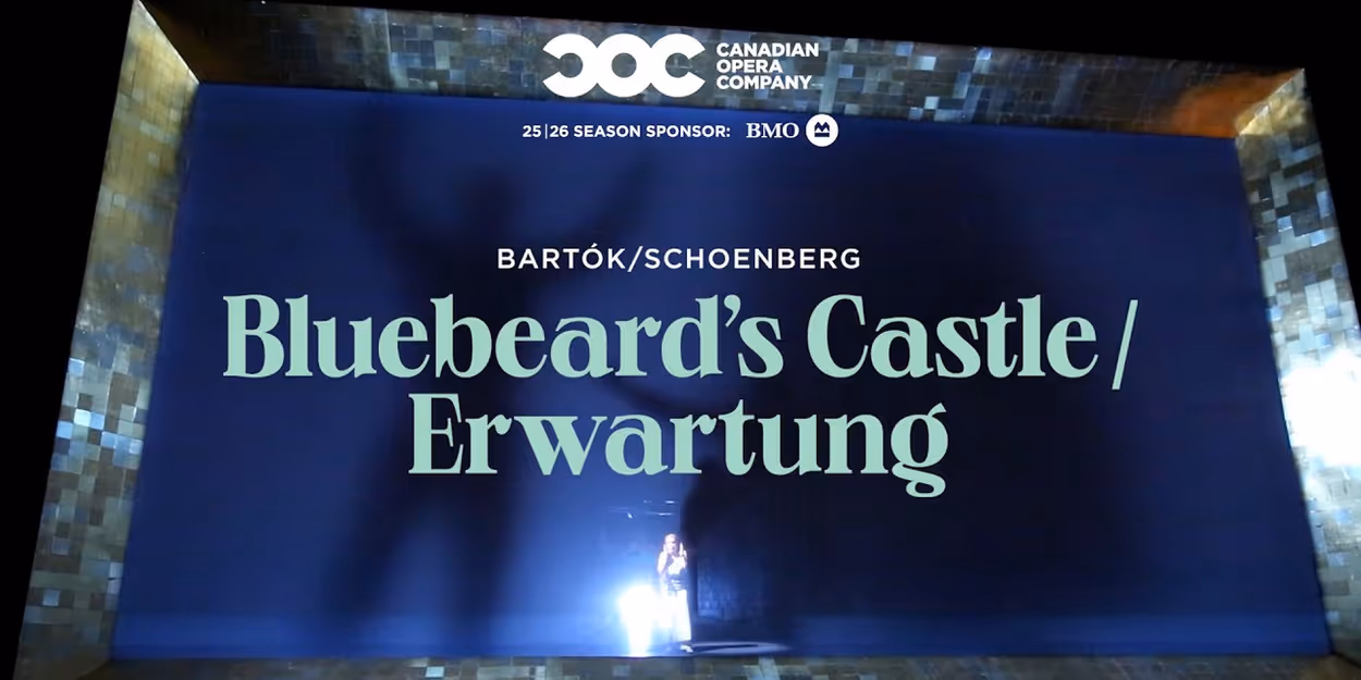 VIDEO: Trailer for BLUEBEARD'S CASTLE & ERWARTUNG at the Canadian Opera Company Video
