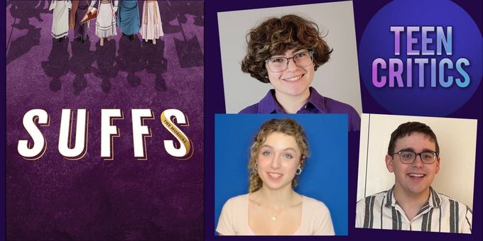 Video: The Teen Critics Want to Keep Marching After Seeing SUFFS